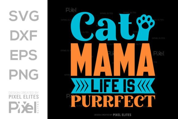 Cat Mama Life is Purrfect SVG T-shirt Review