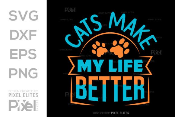 Cats Make My Life Better SVG T-shirt Review