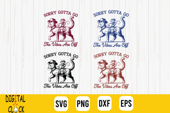 Sorry Gotta Go the Vibes Are off Cat SVG Review